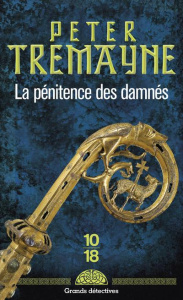 La pénitence des damnés - Tremayne Peter ; Derblum Corine