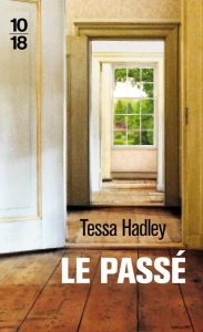 Le passé - Hadley Tessa ; Tronchet Aurélie