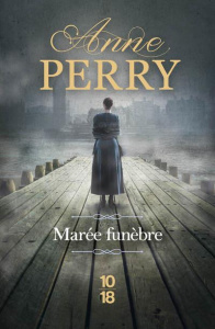 Une enquête de William Monk : Marée funèbre - Perry Anne ; Bertrand Florence