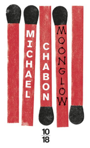 Moonglow - Chabon Michael ; Philippe Isabelle-D