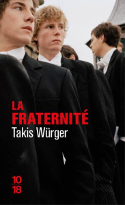 La fraternité - Würger Takis ; Liber Isabelle