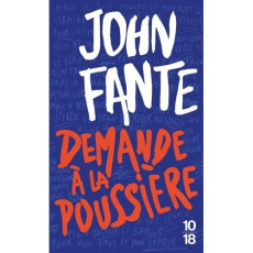 Demande à la poussière - Fante John ; Garnier Philippe ; Bukowski Charles