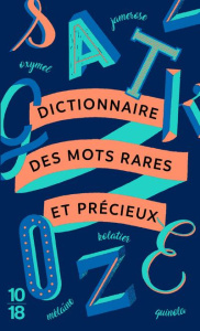 Dictionnaire des mots rares et précieux - COLLECTIF