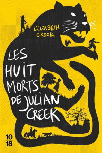 Les huit morts de Julian Creek - Crook Elizabeth ; Chapman Isabelle