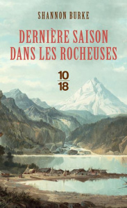 Dernière saison dans les Rocheuses - Burke Shannon ; Carrière Anne-Marie