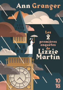Les premières enquêtes de Lizzie Martin. Un intérêt particulier pour les morts ; La curiosité est un - Granger Ann ; Rivet Delphine