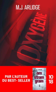 Oxygène - Arlidge M. J.