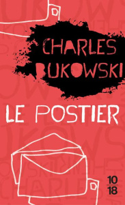 Le postier - Bukowski Charles ; Garnier Philippe