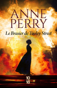 Une enquête de Daniel Pitt Tome 3 : Le brasier de Tooley Street - Perry Anne ; Bertrand Florence