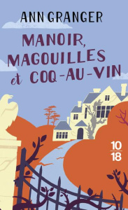 Manoir, magouilles et coq-au-vin - Granger Ann ; Kern Elisabeth