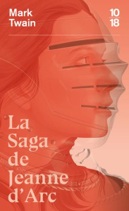 La saga de Jeanne d'Arc - Twain Mark ; Ghirardi Patrice ; Lacassin Francis