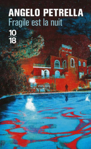 Fragile est la nuit - Petrella Angelo ; Bauer Nathalie