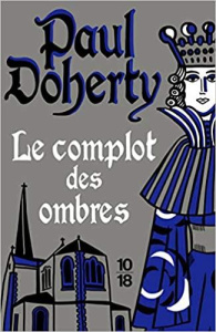 Le complot des ombres - Doherty Paul ; Kern Elisabeth