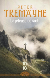 LA JETEUSE DE SORT - Tremayne Peter ; Derblum Corine