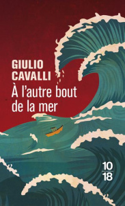 A l'autre bout de la mer - Cavalli Giulio