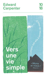 Vers une vie simple - Carpenter Edward ; Thiesset Pierre