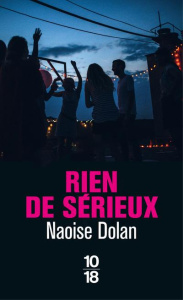 Rien de sérieux - Dolan Naoise