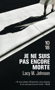 Je ne suis pas encore morte - Johnson Lacy M.