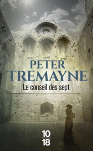 Le conseil des sept - Tremayne Peter ; Derblum Corine