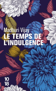 Le temps de l'indulgence - Vijay Madhuri