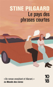 Le pays des phrases courtes - Pilgaard Stine