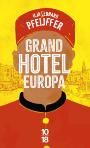 Grand Hotel Europa - Pfeijffer Ilja Leonard