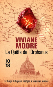 La Quête de l'Orphanus - Moore Viviane
