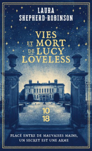 Vies et mort de Lucy Loveless - Shepherd-Robinson Laura