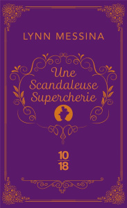 Une enquête de Beatrice Hyde-Clare Tome 2 : Une scandaleuse supercherie - Messina Lynn