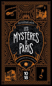 Les mystères de Paris Tome 4 : La prison de la force - Sue Eugène