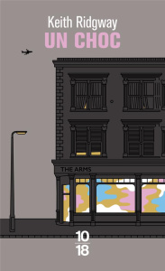 Un choc - Ridgway Keith ; Bonnot Charles