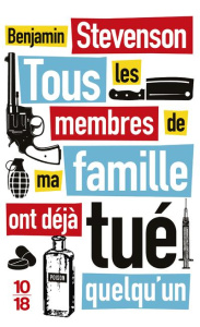 Tous les membres de ma famille ont déjà tué quelqu'un - Stevenson Benjamin ; Colin-Kapen Cindy