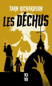 La Main noire Tome 2 : Les Déchus - Richardson Tarn ; Bonnot Charles ; Vivier Sigolène