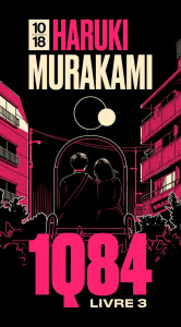 1Q84 Tome 3 : Octobre-décembre - Collector - Murakami Haruki ; Morita Hélène