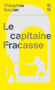 Le capitaine Fracasse - Gautier Théophile