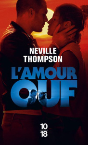 L'amour ouf - Thompson Neville
