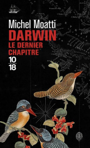 Darwin. Le dernier chapitre - Moatti Michel