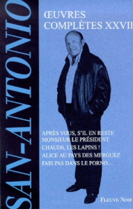 Oeuvres complètes / San-Antonio Tome 28 : Oeuvres complètes - SAN-ANTONIO