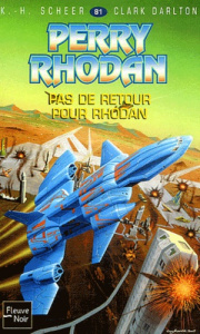 Pas de retour pour Rhodan - Darlton Clark ; Scheer Karl-Herbert
