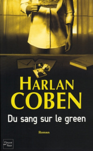 Du sang sur le green - Coben Harlan ; Arson Thierry