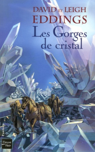 Les Rêveurs Tome 3 : Les gorges de Crystal - Eddings David ; Eddings Leigh ; Mallé Jean-Claude