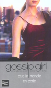 Gossip Girl Tome 4 : Tout le monde en parle - Von Ziegesar Cecily - Leclère Cécile