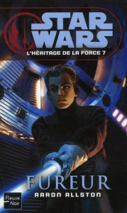 L'héritage de la force Tome 7 : Fureur - Allston Aaron ; Queyssi Laurent