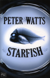 Starfish - Watts Peter ; Goullet Gilles
