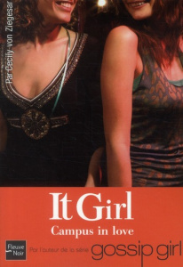 It Girl Tome 10 : Campus in love - Von Ziegesar Cecily - Leclère Cécile
