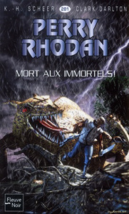 Mort aux immortels ! - Scheer Karl-Herbert ; Darlton Clark ; Lamy Claude