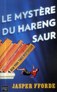 Le mystère du hareng saur - Fforde Jasper ; Merle Jean-François