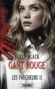 Les faucheurs Tome 2 : Gant rouge - Black Holly ; Brèque Jean-Daniel
