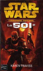 Commando imperial Tome 1 : La 501e - Traviss Karen ; Brodhy Gabrielle