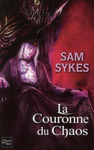 La porte des Eons Tome 2 : La Couronne du Chaos - Sykes Sam ; Chastellière Emmanuel